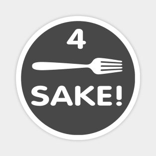 4 fork sake Magnet